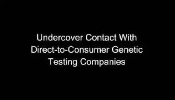 Undercover Contact with Direct-to-Consumer Genetic Testing Companies